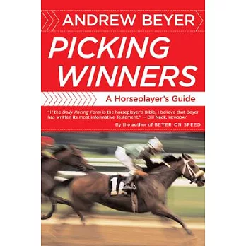 Picking Winners: A Horseplayer’s Guide