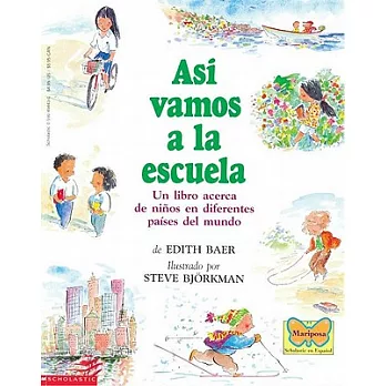 Asi Vamos a LA Escuela/This is the way we go to school: UN Libro Acerca De Ninos En Diferentes Paises Del Mundo/A book about chi