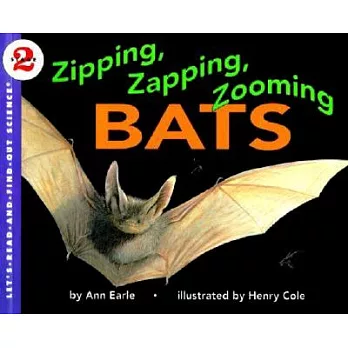 Zipping, zapping, zooming bats /