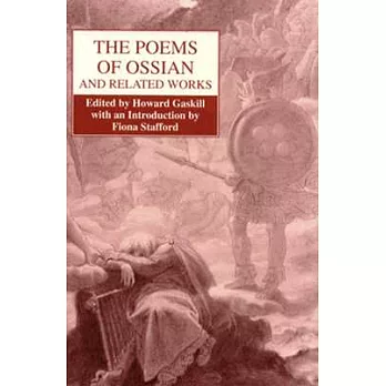 The Poems of Ossian and Related Works: James MacPherson