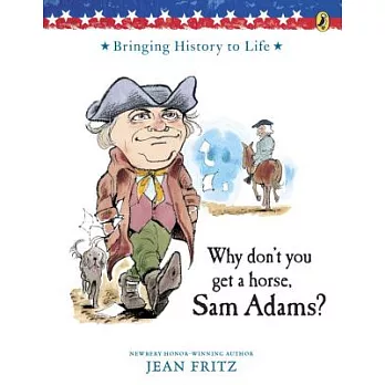 Why Don’t You Get a Horse, Sam Adams?