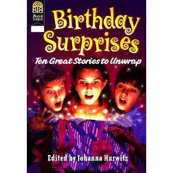 Birthday Surprises: Ten Great Stories to Unwrap