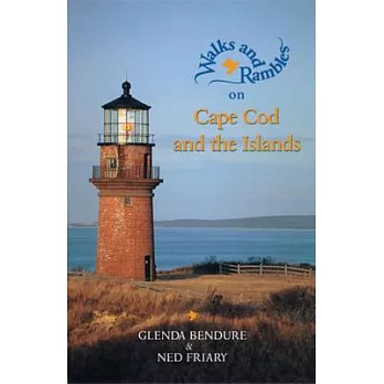 Walks & Rambles on Cape Cod and the Islands: A Naturalist’s Hiking Guide