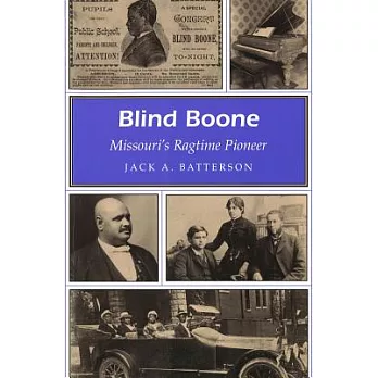 Blind Boone: Missouri’s Ragtime Pioneer