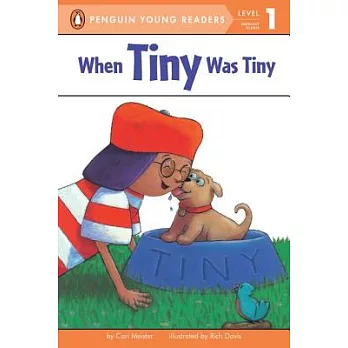When Tiny Was Tiny（Penguin Young Readers, L1）