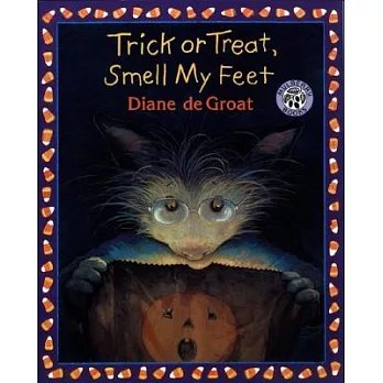 Trick or treat, smell my feet /