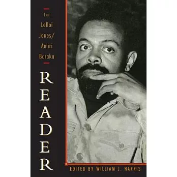 The Leroi Jones/Amiri Baraka Reader