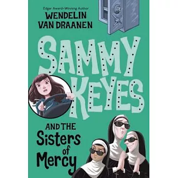 Sammy Keyes (3) : and the Sisters of Mercy /