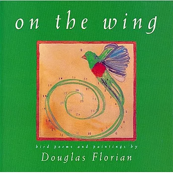 On the Wing: Bird Poems and Paintings