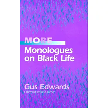 More Monologues on Black Life
