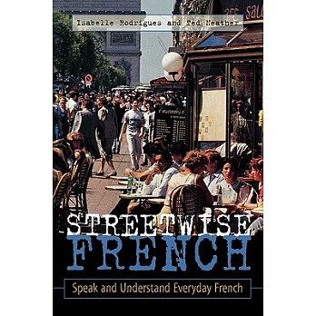 Streetwise French: Speak and Understand Everyday French