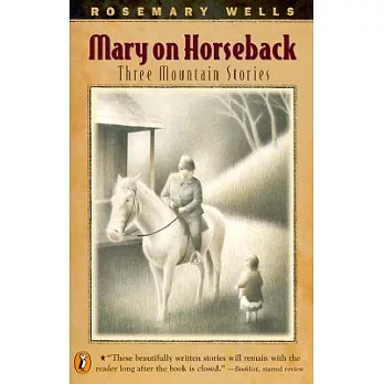 Mary on horseback  : three mountain stories