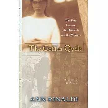 The Coffin Quilt: The Feud Between the Hatfields and the McCoys