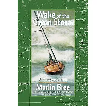 Wake of the Green Storm: A Survivor’s Tale