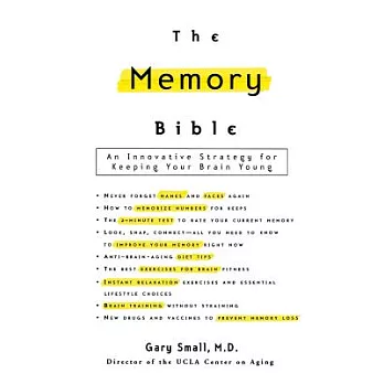 The Memory Bible: An Innovative Strategy for Keeping Your Brain Young