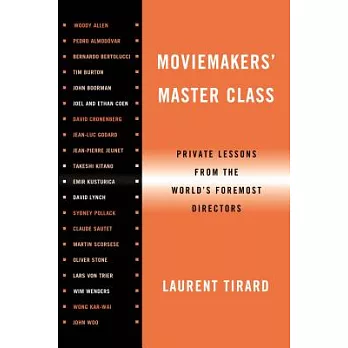 Moviemakers’ Master Class: Private Lessons from the World’s Foremost Directors