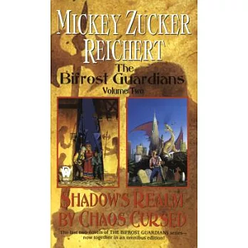 The Bifrost Guardians: Shadow’s Realm : By Chaos Cursed