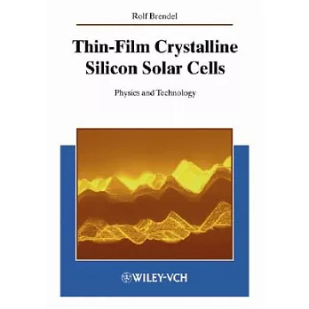 Thin Film Crystalline Silicon Solar Cells: Physics and Technology