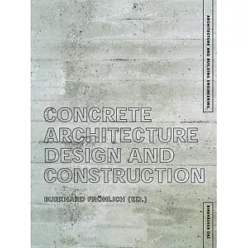 Concrete Architecture: Design and Construction