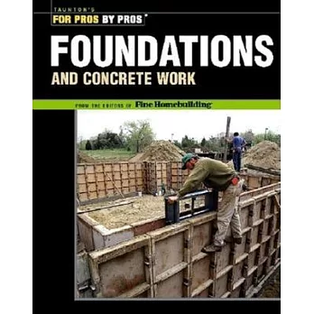 Foundations & Concrete Work: Revised and Updated