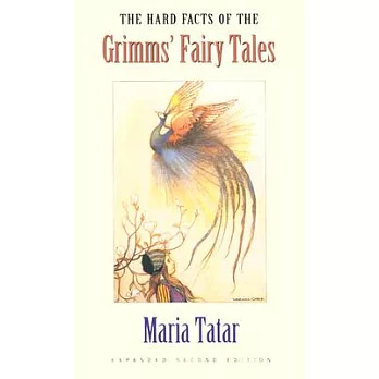 The Hard Facts of the Grimms’ Fairy Tales