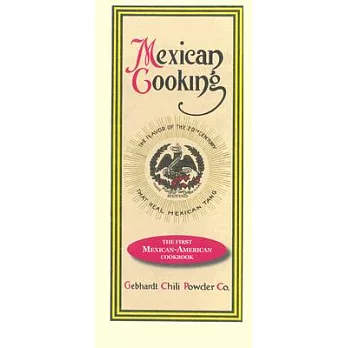 Mexican Cooking: The First Mexican-American Cookbook