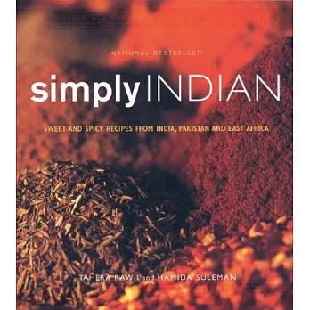 Simply Indian: Sweet and Spicy Reecipes from India, Pakistan and East Africa