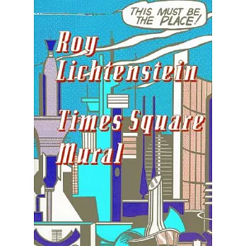 Roy Lichtenstein: Times Square Mural