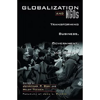 Globalization and Ngos: Transforming Business, Government, and Society