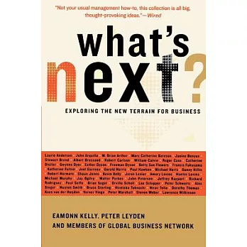 What’s Next?: Exploring the New Terrain for Business