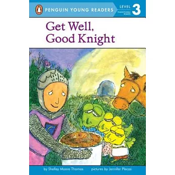 Get Well, Good Knight（Penguin Young Readers, L3）
