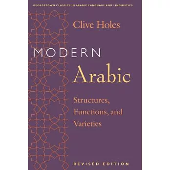 Modern Arabic: Structures, Functions, and Varieties