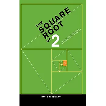 The Square Root Of Two: A Dialogue Concerning a Number and a Sequence