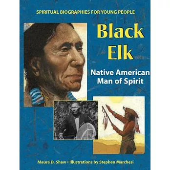 Black Elk: Native American Man Of Spirit