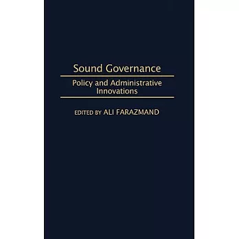 Sound Governance: Policy And Administrative Innovations