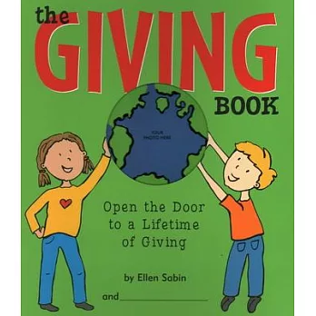 The Giving Book: Open The Door To A Lifetime Of Giving