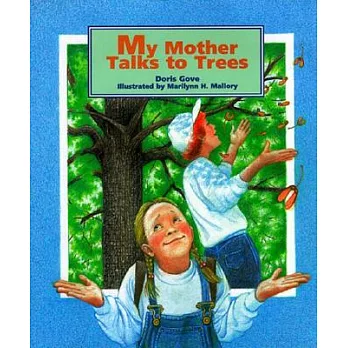 My Mother Talks to Trees