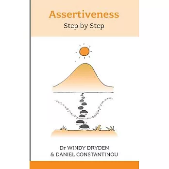 Assertiveness: Step By Step