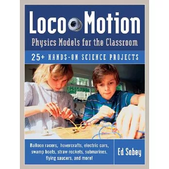Loco-motion: Physics Models For The Classroom