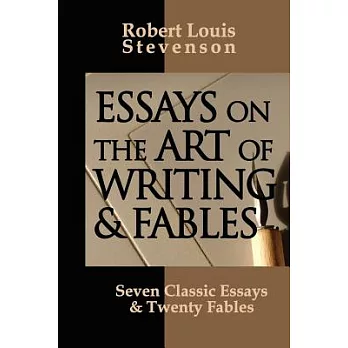 Essays On The Art Of Writing And Fables