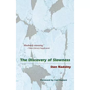The Discovery Of Slowness