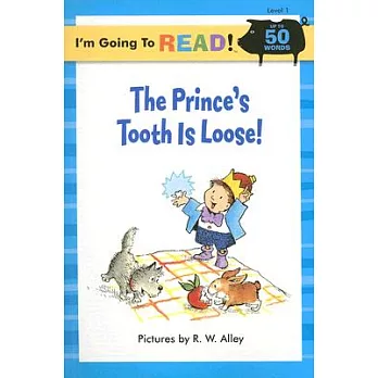 The Prince’s Tooth Is Loose