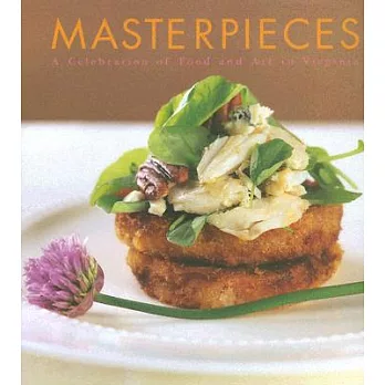 Masterpieces: A Celebration of Food And Art in Virginia
