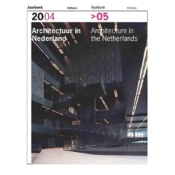 Architectuur in Nederland 2004-2005/Architecture in the Netherlands 2004-2005