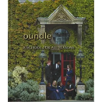 Oundle: A School for All Seasons