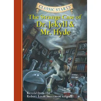 The strange case of Dr. Jekyll and Mr. Hyde /