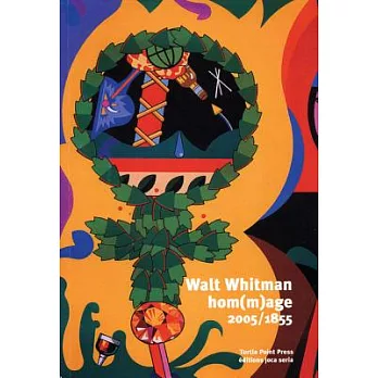 Walt Whitman Hom(m)Age 2005/1855