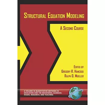 Structural Equation Modeling: A Second Course