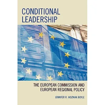 博客來-Conditional Leadership: The European Commission And European ...