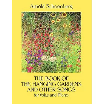 The Book of the Hanging Gardens and Other Songs for Voice and Piano